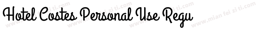 Hotel Costes Personal Use Regular字体转换
